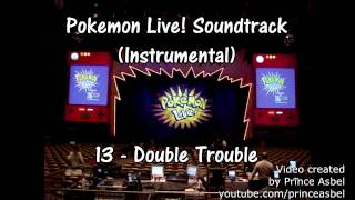 Pokémon Live! 13 Double Trouble Instrumental