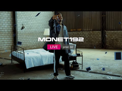 Monet192 - Live (prod. OZ) [Official Video]