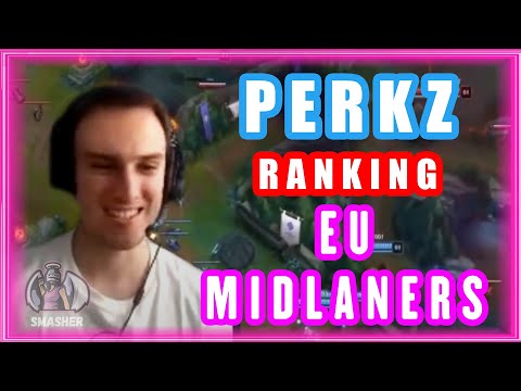 C9 Perkz Ranking Top EU Midlaners 🤯