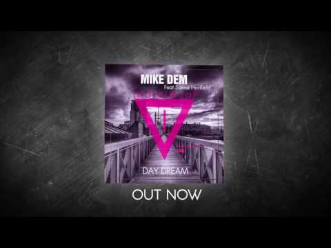 Mike Dem ft Sanna Hartfield - Day Dream (Original Mix)
