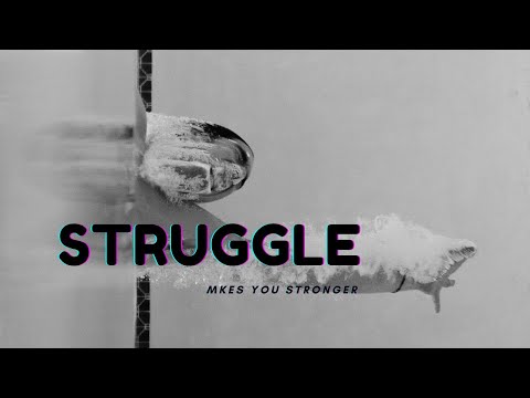 STRUGGLE makes you stronger - Motivational video