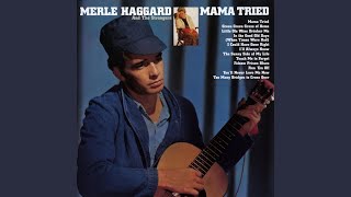 Mama Tried (2001 Digital Remaster)