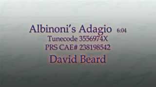 Albinoni's Adagio 6:04  David Beard (Tomaso Albinoni - Adagio in G minor)