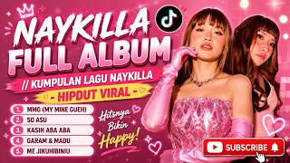 Download lagu NAYKILLA FULL ALBUM 🔥 Lagu Hipdut Viral TikTok 2026 | MMG, So Asu, Kasih Aba Aba mp3 Download lagu NAYKILLA FULL ALBUM 🔥 Lagu Hipdut Viral TikTok 2026 | MMG, So Asu, Kasih Aba Aba mp3