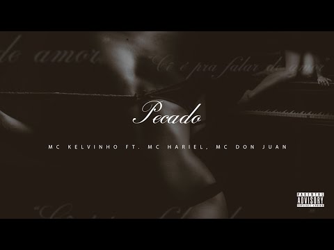 03 - PECADO - MC Kelvinho, MC Don Juan e MC Hariel