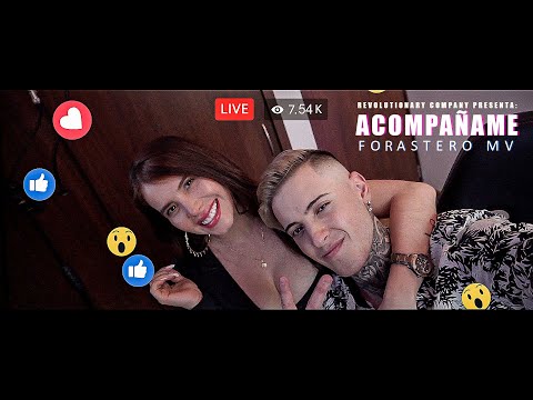 Forastero Mv - Acompáñame (VideoClip Oficial)