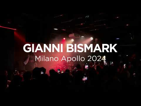 Gianni Bismark - LIVE - Apollo Milano 2024