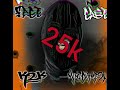 25K Official Audio ️2019 All Rights Reserved All Videos