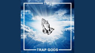 Trap Gods (Original Mix)