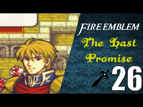 Let's Play Fire Emblem The Last Promise Part 26- A Terrible Experience