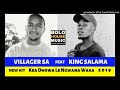 Villager SA feat King Salama - Kea Dhowa Le Ngwana Waka [2019]