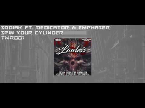 Sodiak ft.Dedicator & Emphaser - Spin Your Cylinder