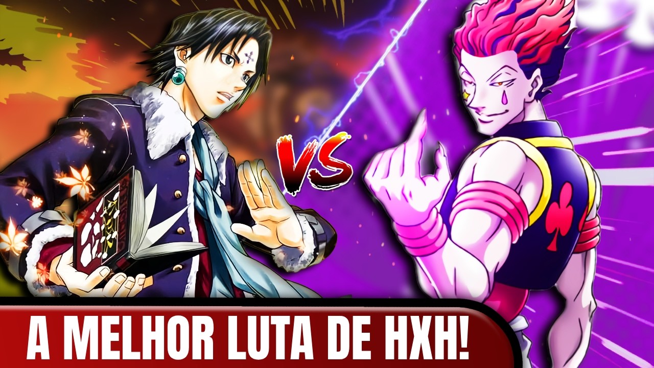 Quando o gênio e o psicopata colidem: A luta mais complexa de HunterxHunter