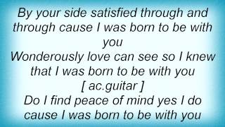 Kitty Wells - Born To Be With You Lyrics