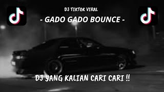 Download lagu DJ GADO GADO BOUNCE || VIRAL TIKTOK || DENGERIN PAKE HEADSET MAKIN KANE ‼️ mp3