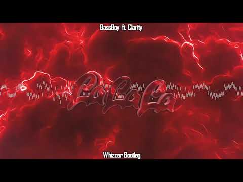Bassboy ft. Clarity - La La La (Whizzer Bootleg) Demo!