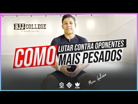 Como Lutar Contra Alguém Mais Pesado - By Mica Galvão