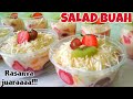 RESEP SALAD BUAH YANG SUPER ENAK SUPER CREAMY BIKIN NAGIH IDE JUALAN SALAD VIRAL