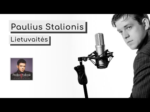 ▶️ Paulius Stalionis - Lietuvaitės (Official Audio)