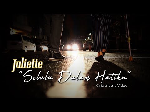JULIETTE - Selalu Dalam Hatiku (OST LOVE STORY The Series) | Official Lyric Video