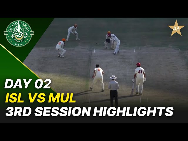 3rd Session Highlights | Islamabad Region vs Multan Region | Day 2 | QeAT 2025-26 | PCB | M2P1S