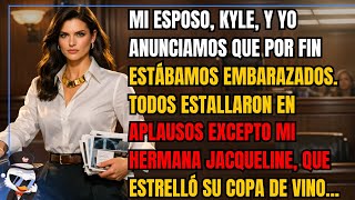 Mi esposo, Kyle, y yo anunciamos que por fin estábamos embarazados. Todos estallaron en aplausos…