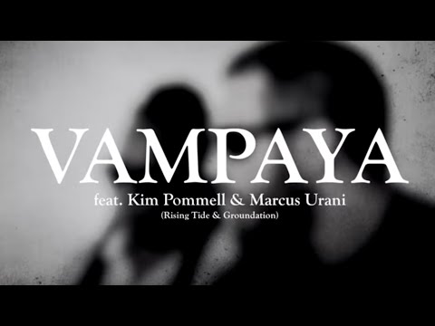 MAWYD ft KIM POMMELL&MARCUS URANI  -VAMPAYA [OFFICIAL MUSIC VIDEO]