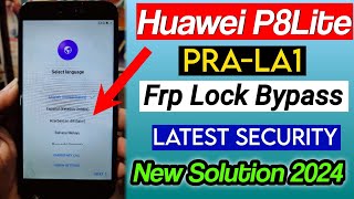 Huawei P8 Lite 2017 FRP Bypass/Huawei P8 Lite (PRA-LX1) Google Account Bypass | Without Computer New