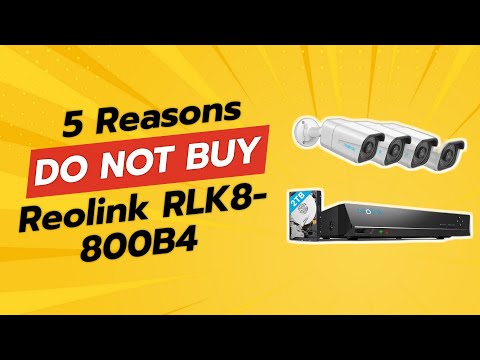 DON'T BUY REOLINK RLK8-800B4 BEFORE WATCHING THIS VIDEO! 🚫📹 (5 Reasons)