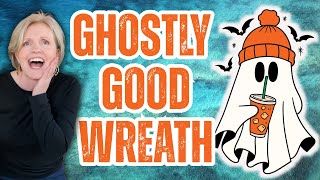 GHOSTLY Halloween Wreath Idea To Adorn Your Fall Door