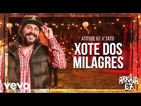 Atitude 67 - Xote Dos Milagres ft. Tato (Falamansa)
