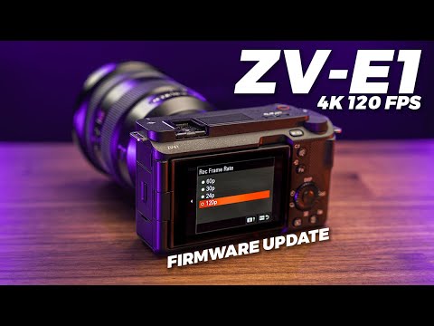 SONY ZV-E1 4K 120FPS Firmware Update | 3 Easy Steps to Install