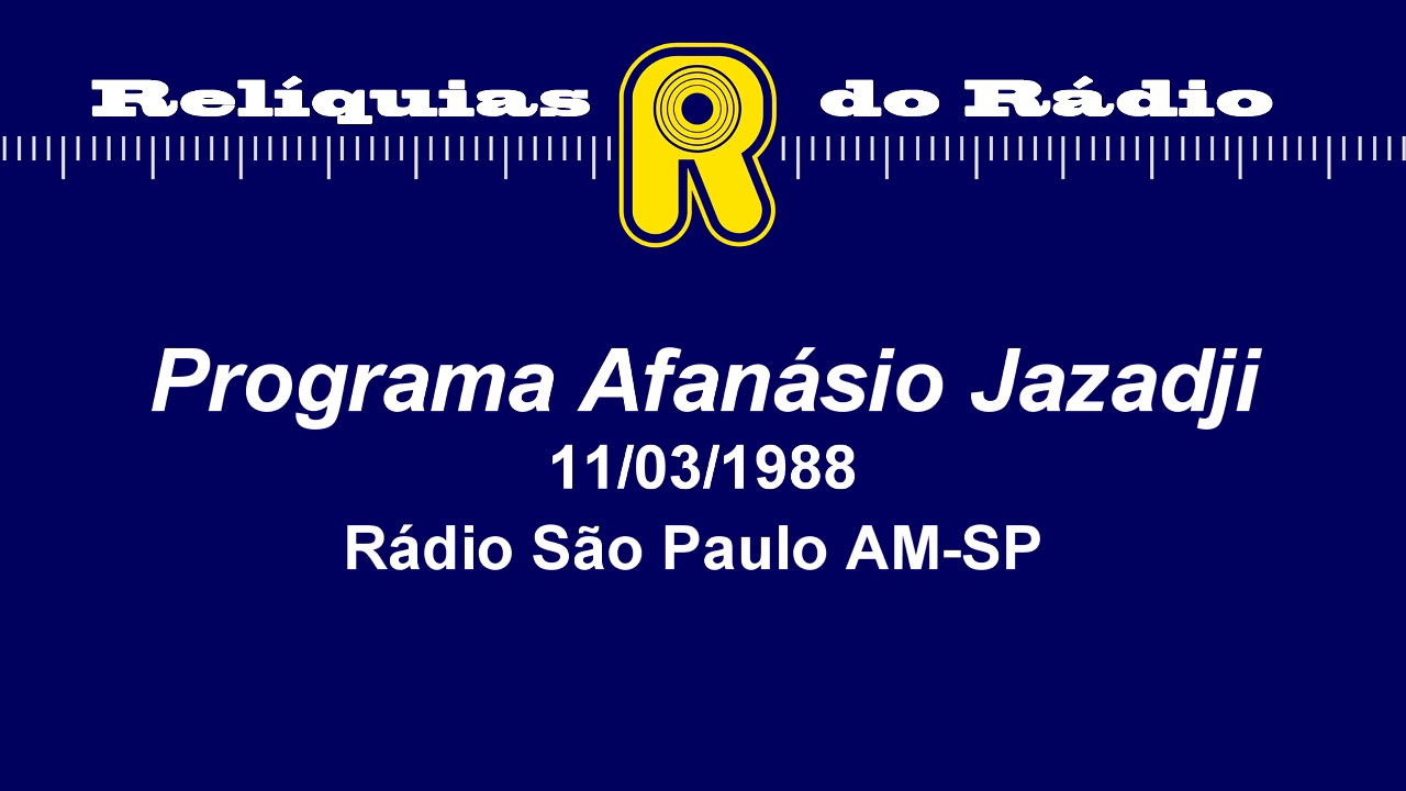 Programa Afanásio Jazadji 11/03/1988 (Rádio São Paulo AM-SP)