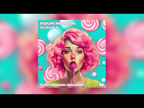 Four Motion / Sugar B