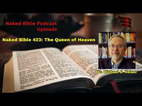 Naked Bible 423: The Queen of Heaven