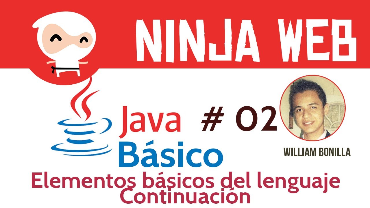 Java Básico - Elementos básicos del lenguaje - clase 02 continuación