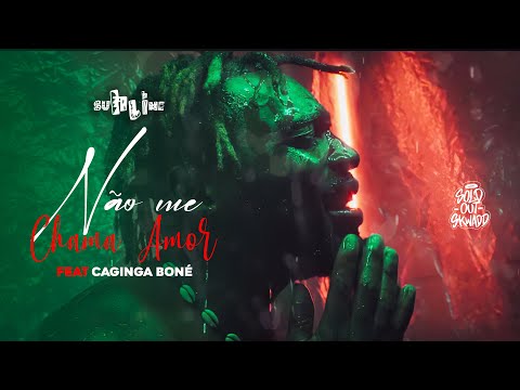 Sublime 414 - NÃO ME CHAMA AMOR feat @Cagingabone
