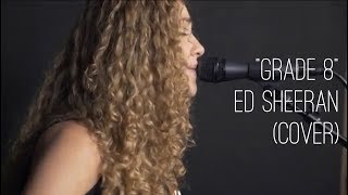 Grade 8 - Ed Sheeran (Taylor Reed, Live Looping Cover)