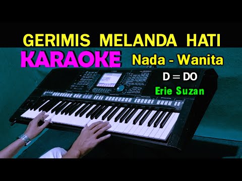 GERIMIS MELANDA HATI - Eri Suzan | KARAOKE Nada Wanita