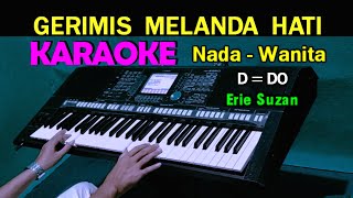 Download lagu GERIMIS MELANDA HATI Eri Suzan KARAOKE Nada Wanita... mp3
