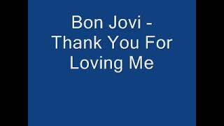 thank you for loving me by vonjovi
