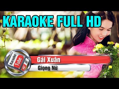 [Karaoke Full Beat] Gái Xuân - Giọng Nữ - Karaoke Full HD