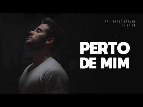 Perto de Mim - Erick Roza (Audio Faixa - EP Porto Seguro)