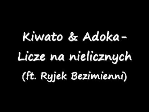 Kwiato & Adoka-Licze na nielicznych (ft. Ryjek Bezimienni)