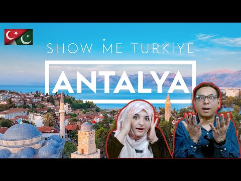 Pakistani Reaction 🇹🇷 Show Me Türkiye - Antalya | Türkiye'nin Sinematik Seyahat Dizisi!