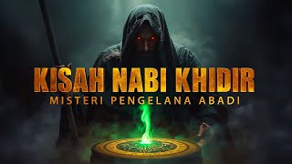 Download lagu Kisah Nabi Khidir AS‼️ Misteri Pengelana Abadi, Guru Nabi Musa & Rahasia Takdir Ilahi mp3