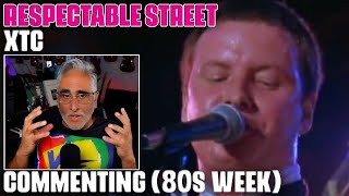 &quot;Respectable Street&quot; by XTC, Commenting (80s Week) by Musician/Producer