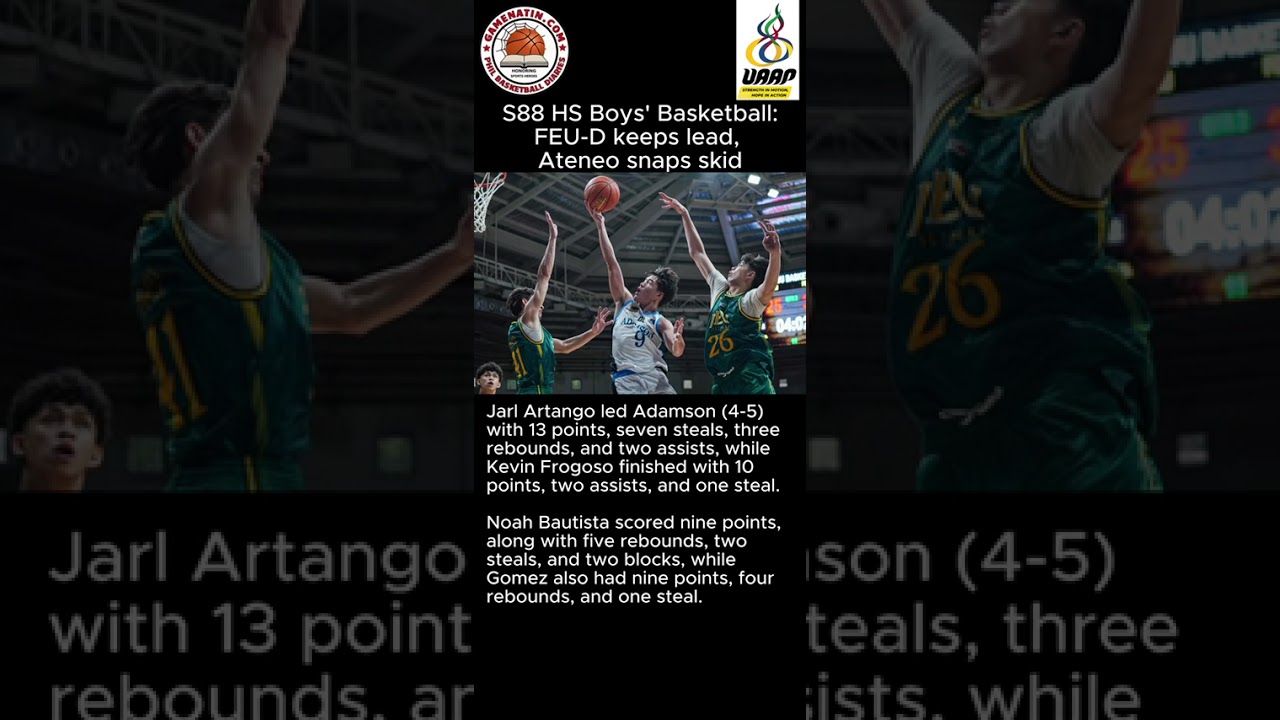 UAAP Boys' Basketball: Cabs Cabonilas, Noah Banal shine for FEU, Ateneo in contrasting wins vs Adamson, UE