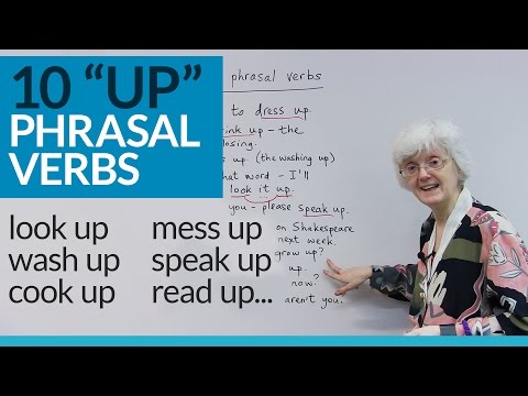 10 PHRASAL VERBS with "UP": dress up, wash up, grow up...