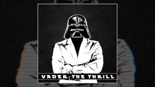 Vader - The Thrill